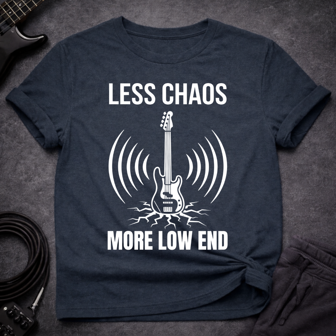 Less Chaos T-Shirt
