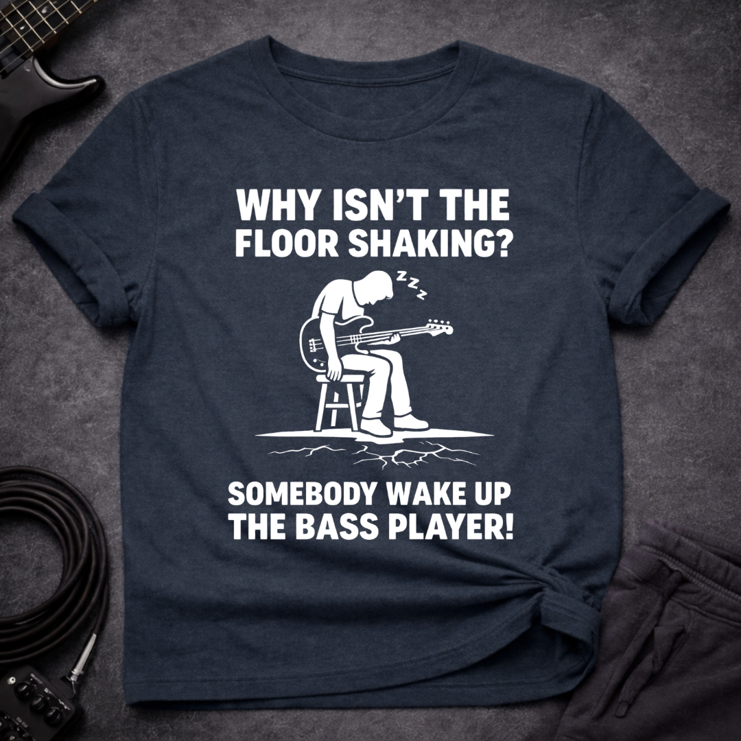 Wake Up Bassist T-Shirt