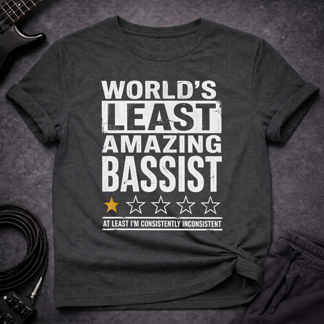 Least Amazing Bassist T-Shirt