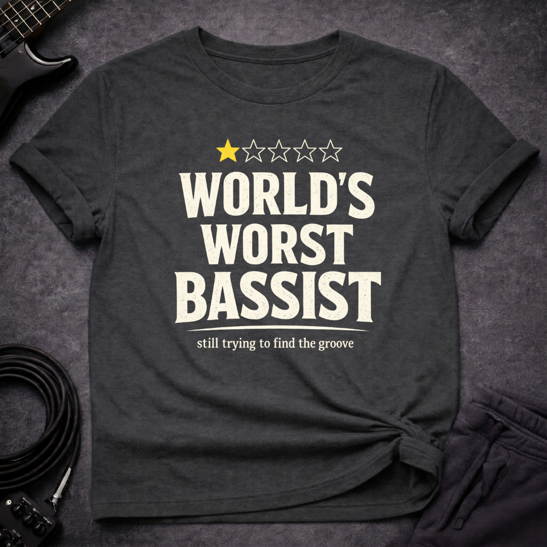 World's Worst Bassist T-Shirt
