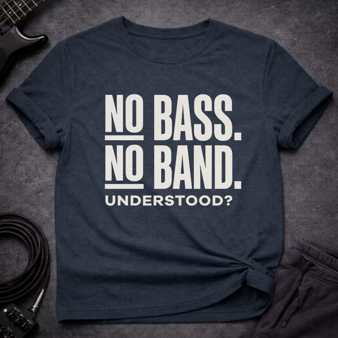 No Bass No Band T-Shirt