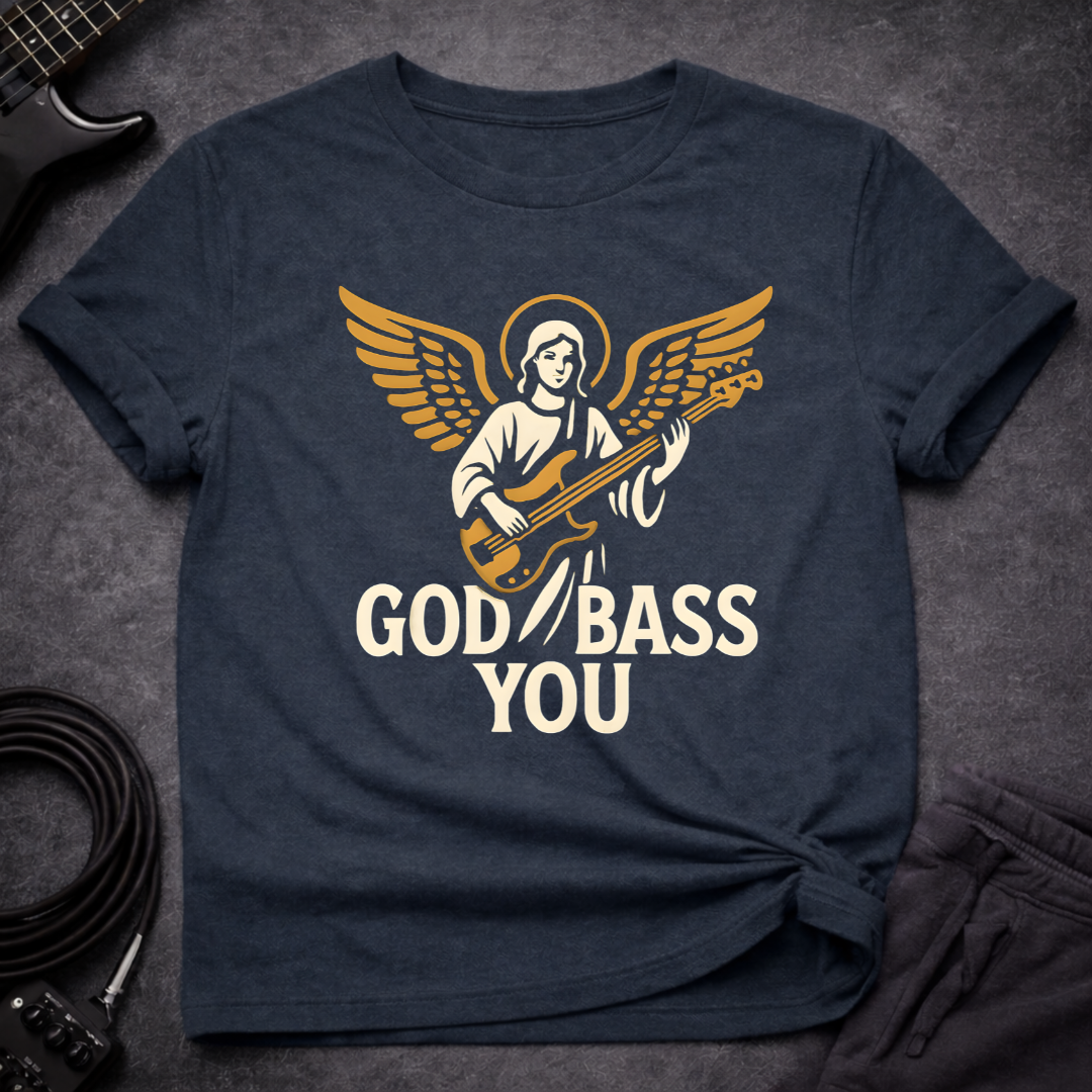 God Bass You Angel T-Shirt