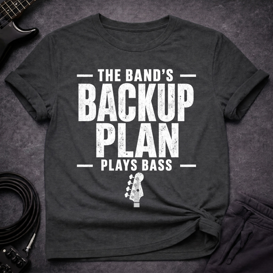 Backup Plan T-Shirt