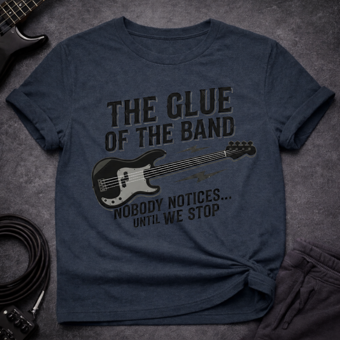 The Glue Of The Band T-Shirt