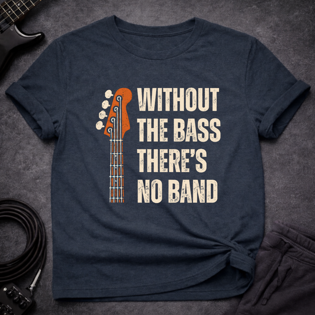 There's No Band T-Shirt