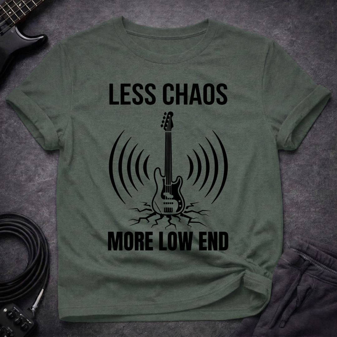 Less Chaos T-Shirt
