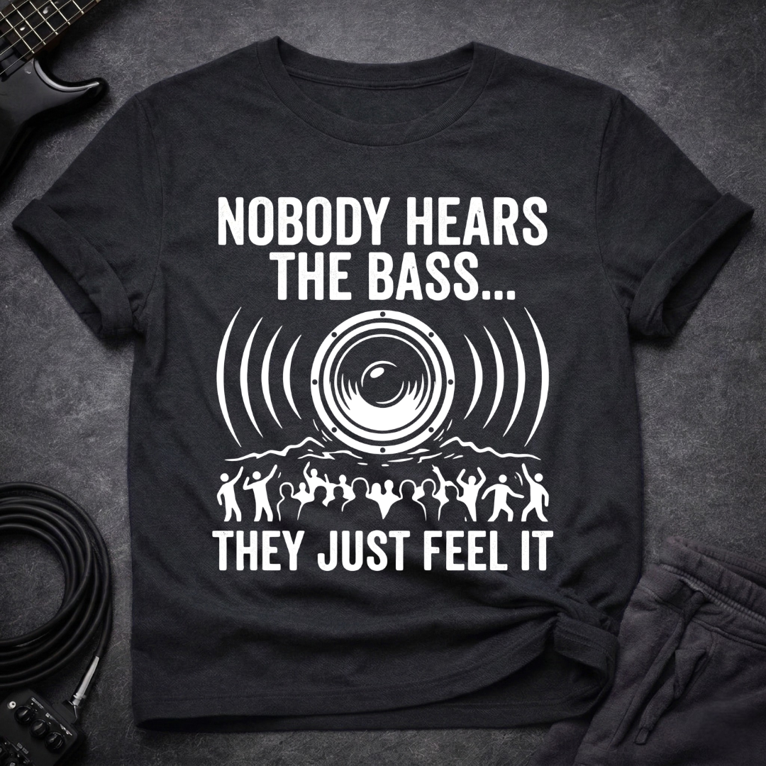 They Just Feel It T-Shirt