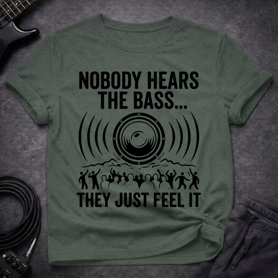 They Just Feel It T-Shirt