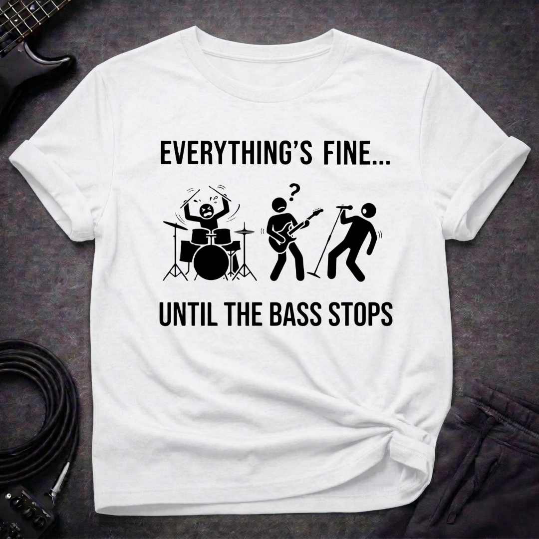 Until The Bass Stops T-Shirt
