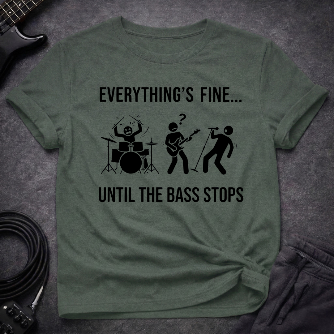 Until The Bass Stops T-Shirt