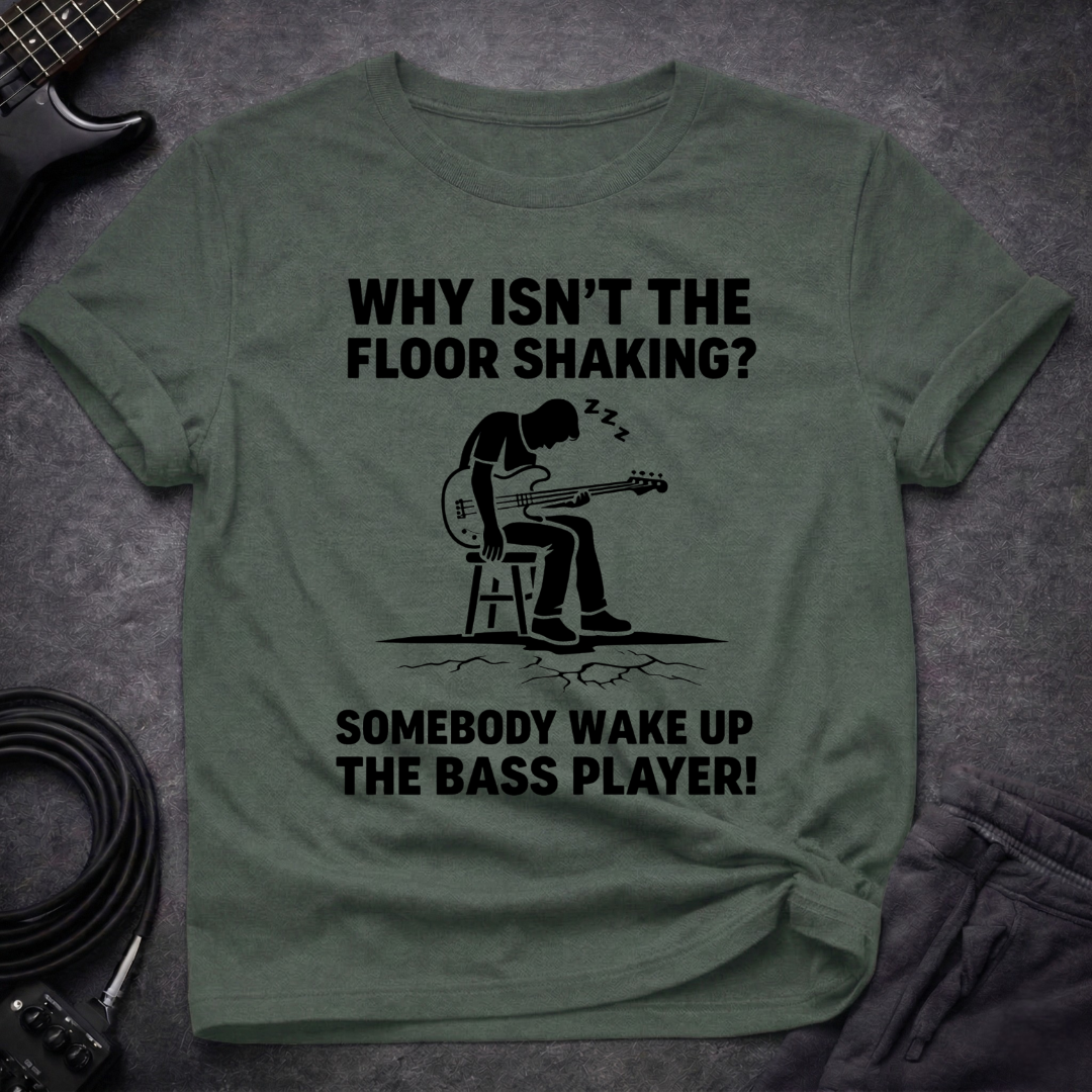 Wake Up Bassist T-Shirt