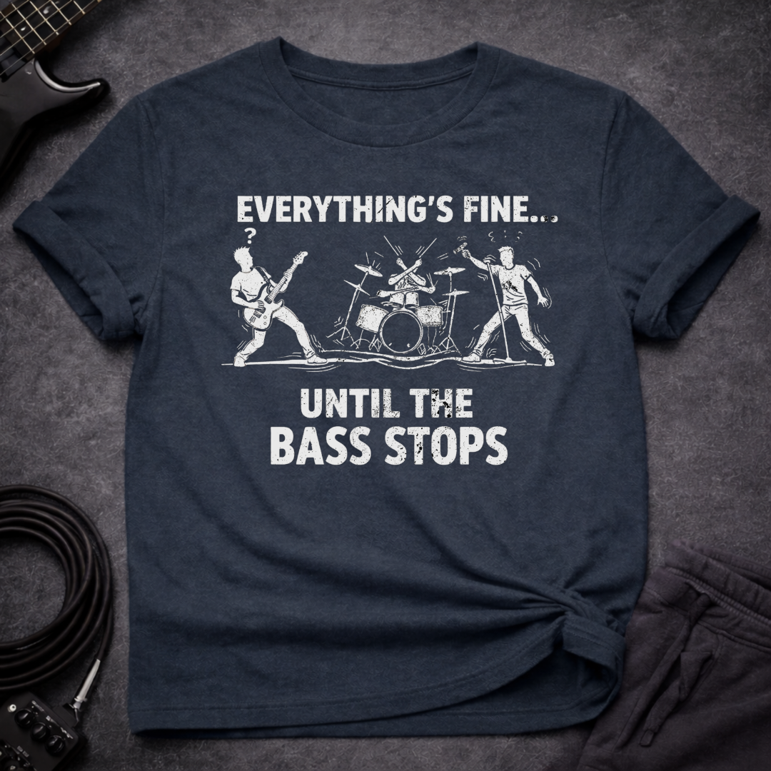 Everything's Fine T-Shirt