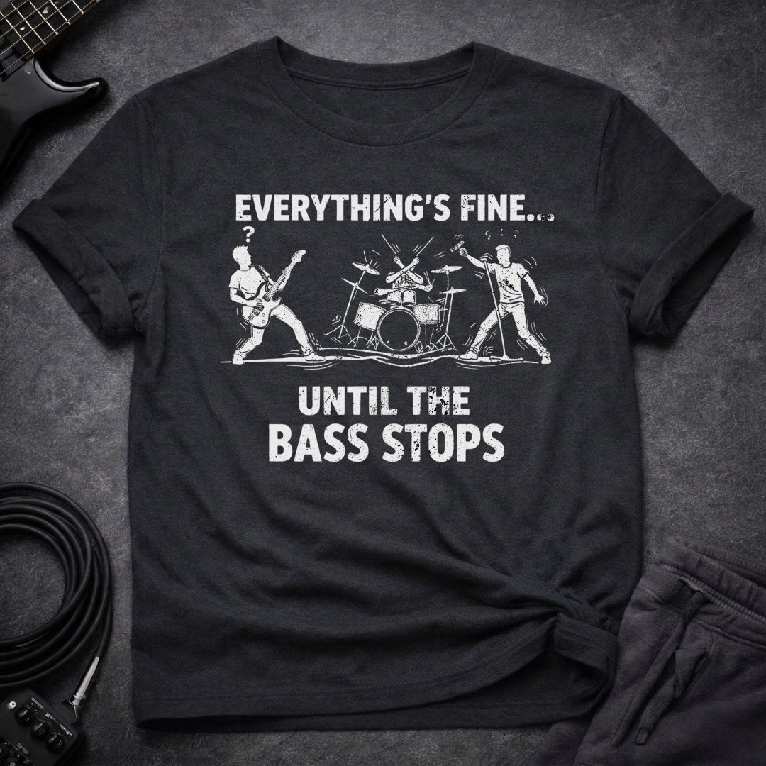 Everything's Fine T-Shirt