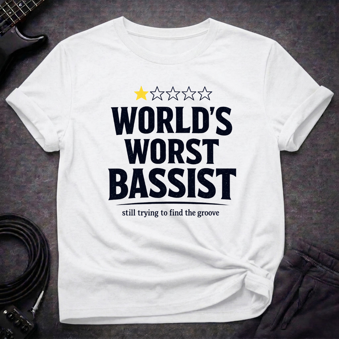 World's Worst Bassist T-Shirt