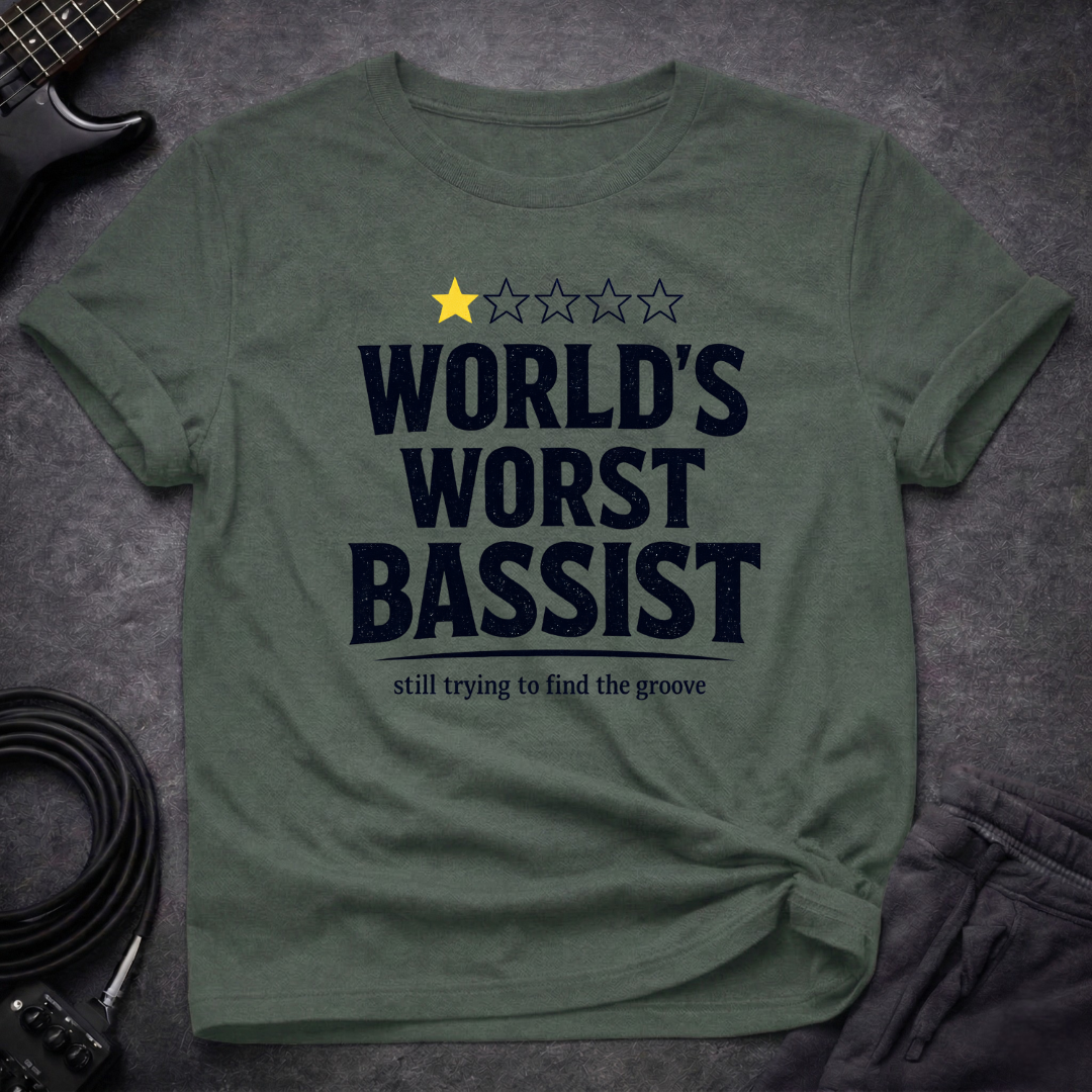 World's Worst Bassist T-Shirt