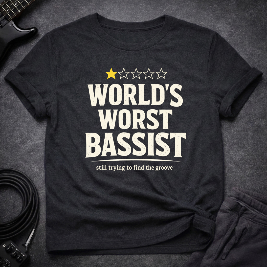 World's Worst Bassist T-Shirt