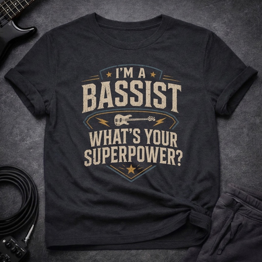Bassist Superpower T-Shirt