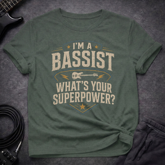 Bassist Superpower T-Shirt