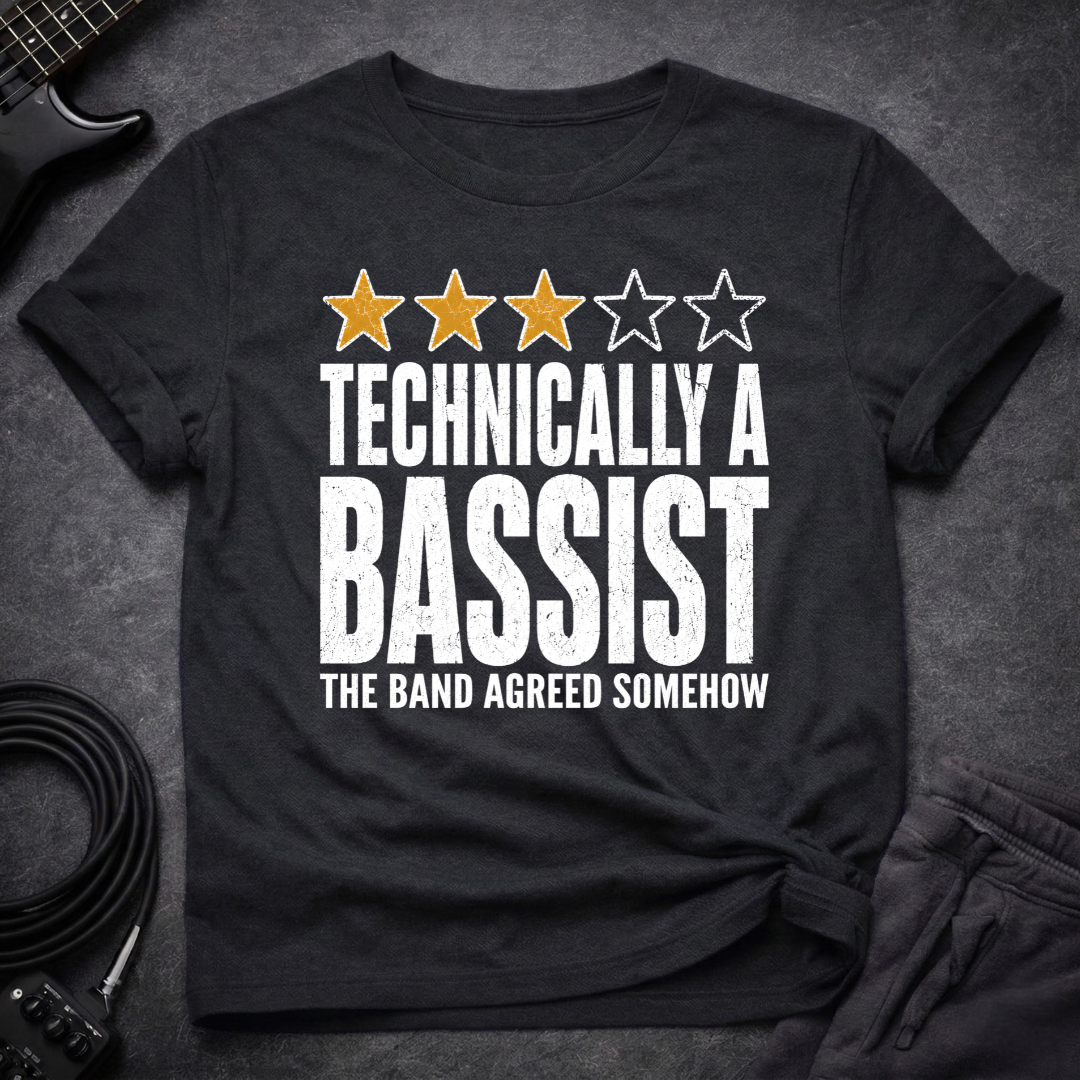 Technically A Bassist T-Shirt