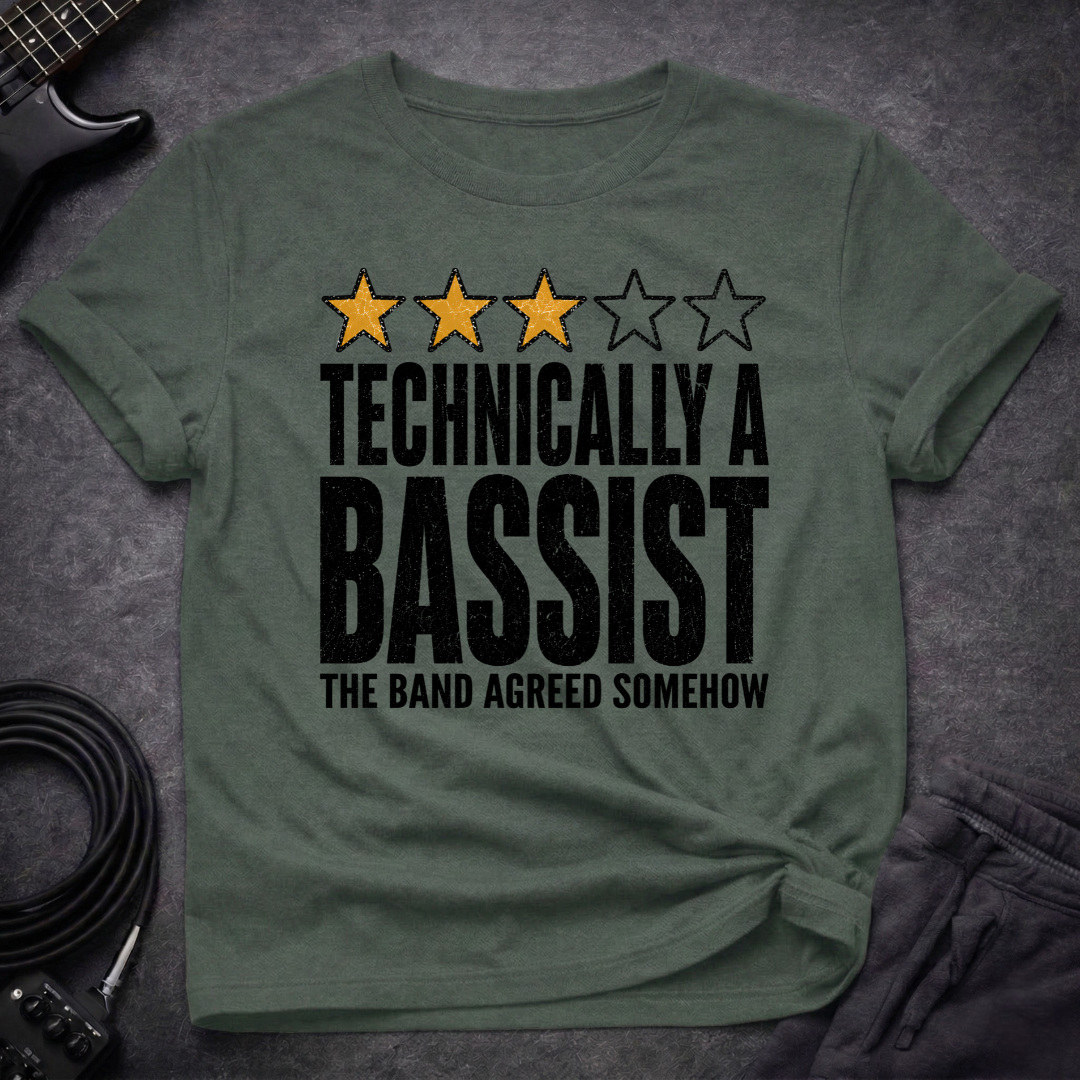 Technically A Bassist T-Shirt