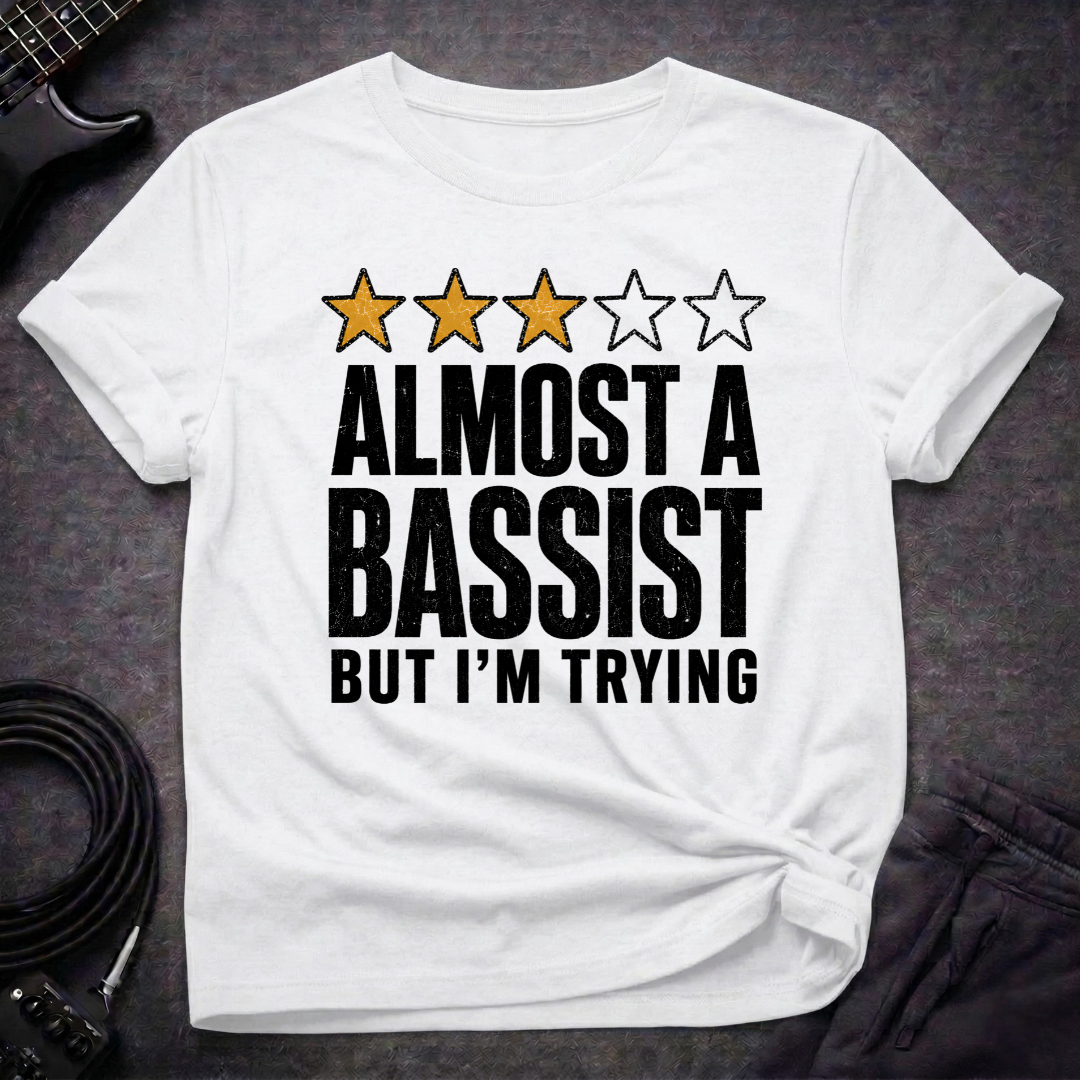 Almost A Bassist T-Shirt