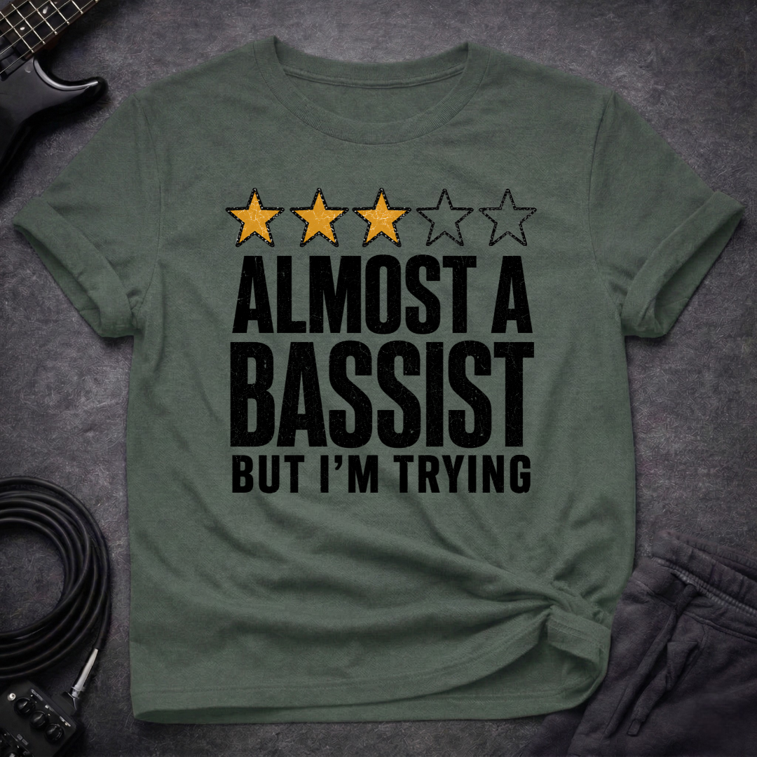 Almost A Bassist T-Shirt