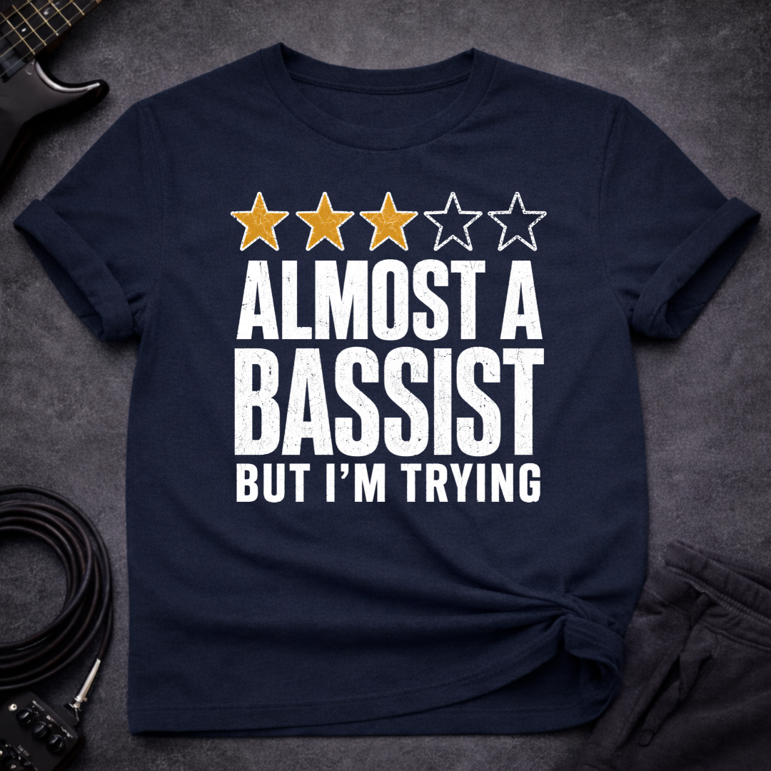 Almost A Bassist T-Shirt