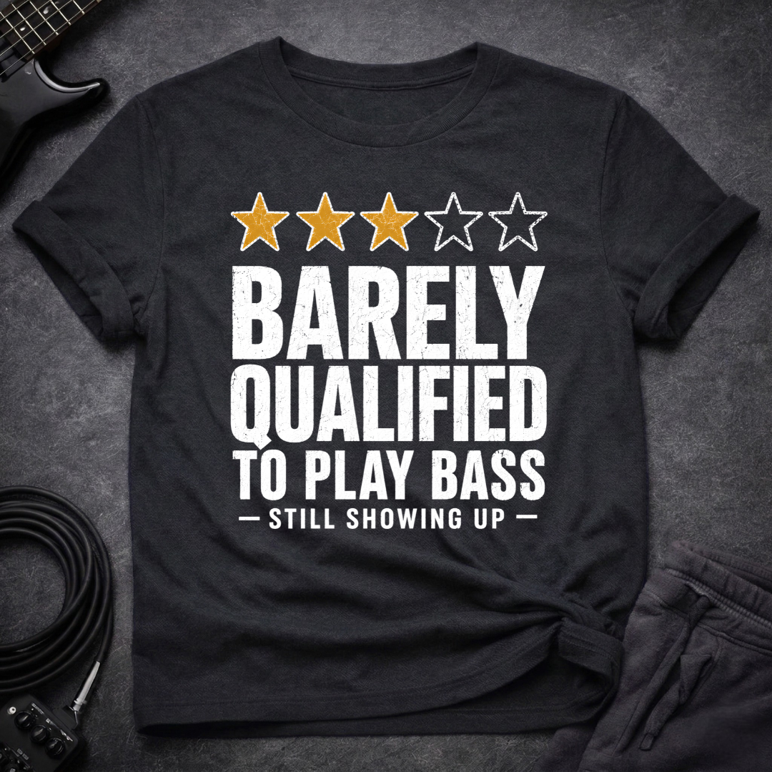 Barely Qualified T-Shirt