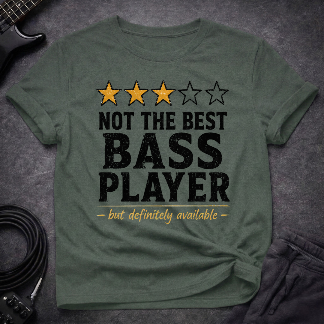 Not The Best T-Shirt