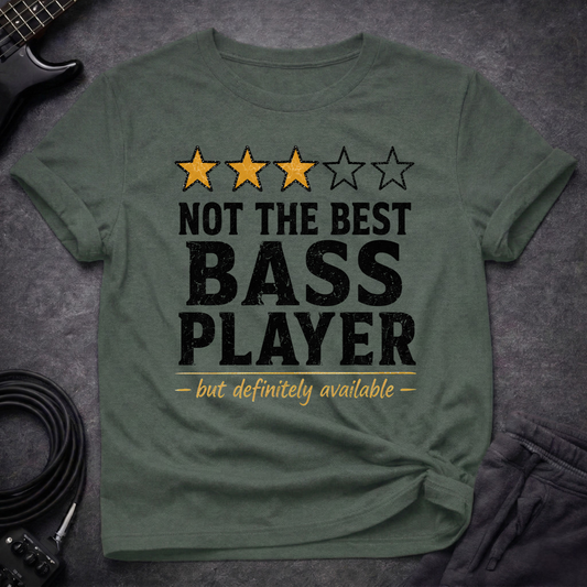 Not The Best T-Shirt