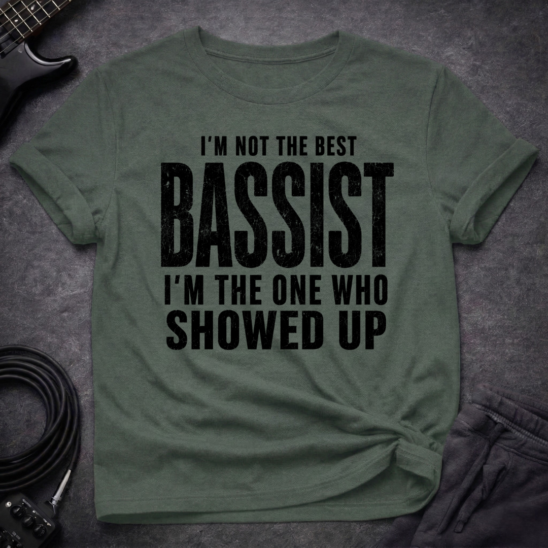 Bassist Show Up T-Shirt