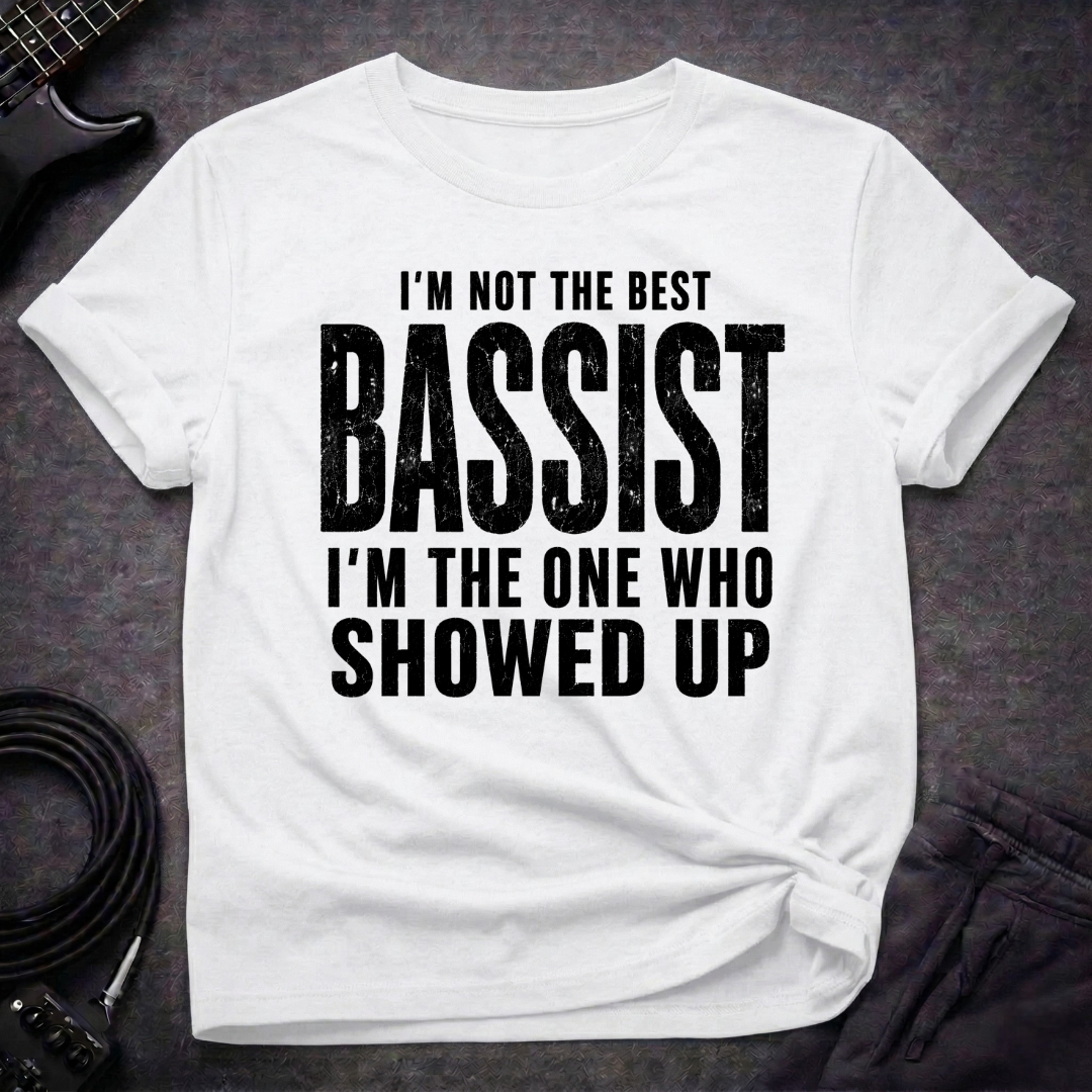 Bassist Show Up T-Shirt