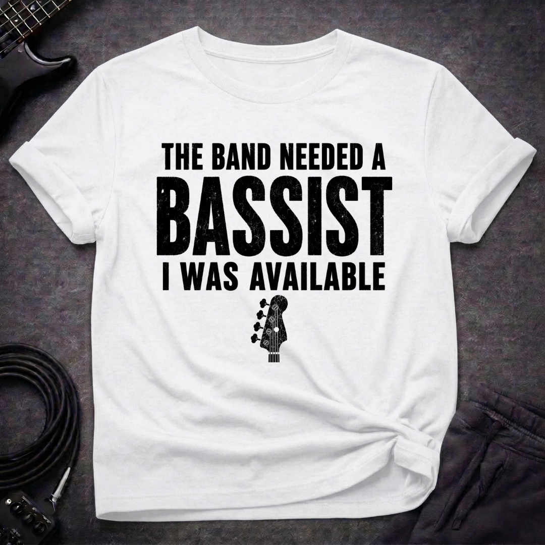 Available Bassists T-Shirt