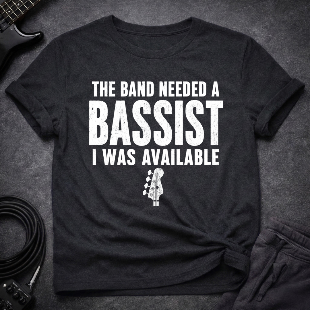 Available Bassists T-Shirt
