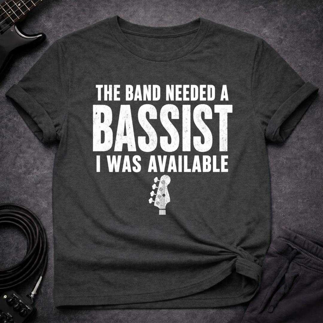 Available Bassists T-Shirt
