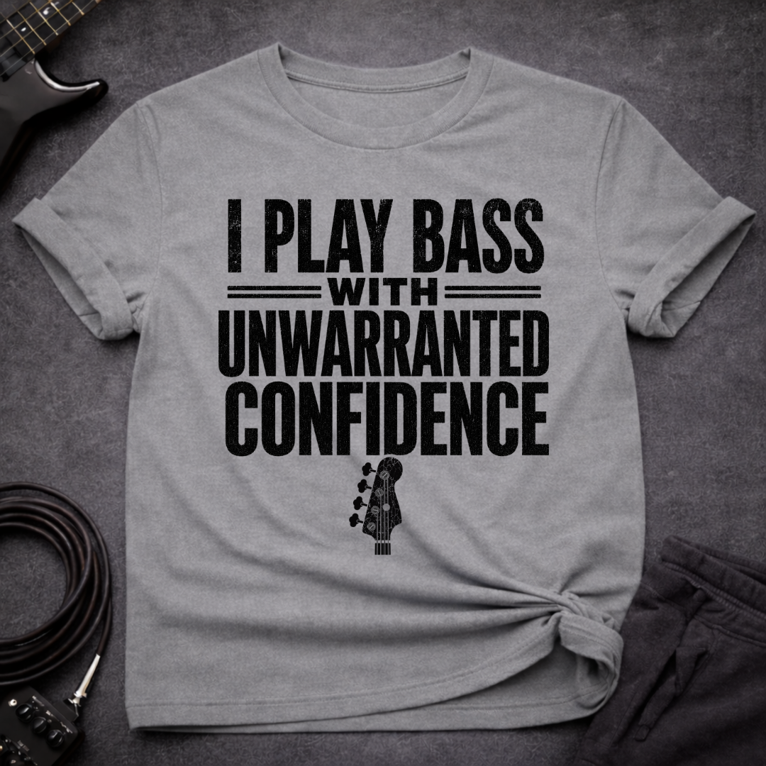 Unwarranted Confidence T-Shirt