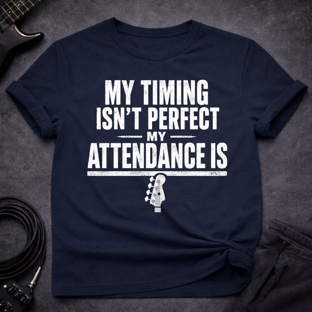 Perfect Attendance T-Shirt