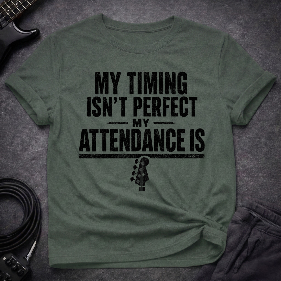 Perfect Attendance T-Shirt