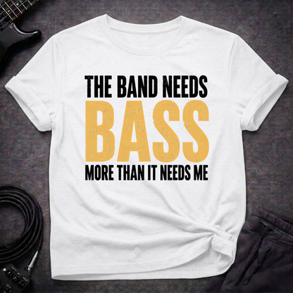 Bass Comes First T-Shirt