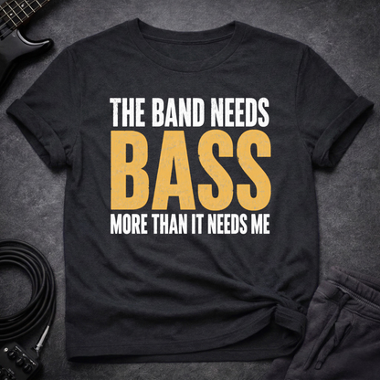 Bass Comes First T-Shirt