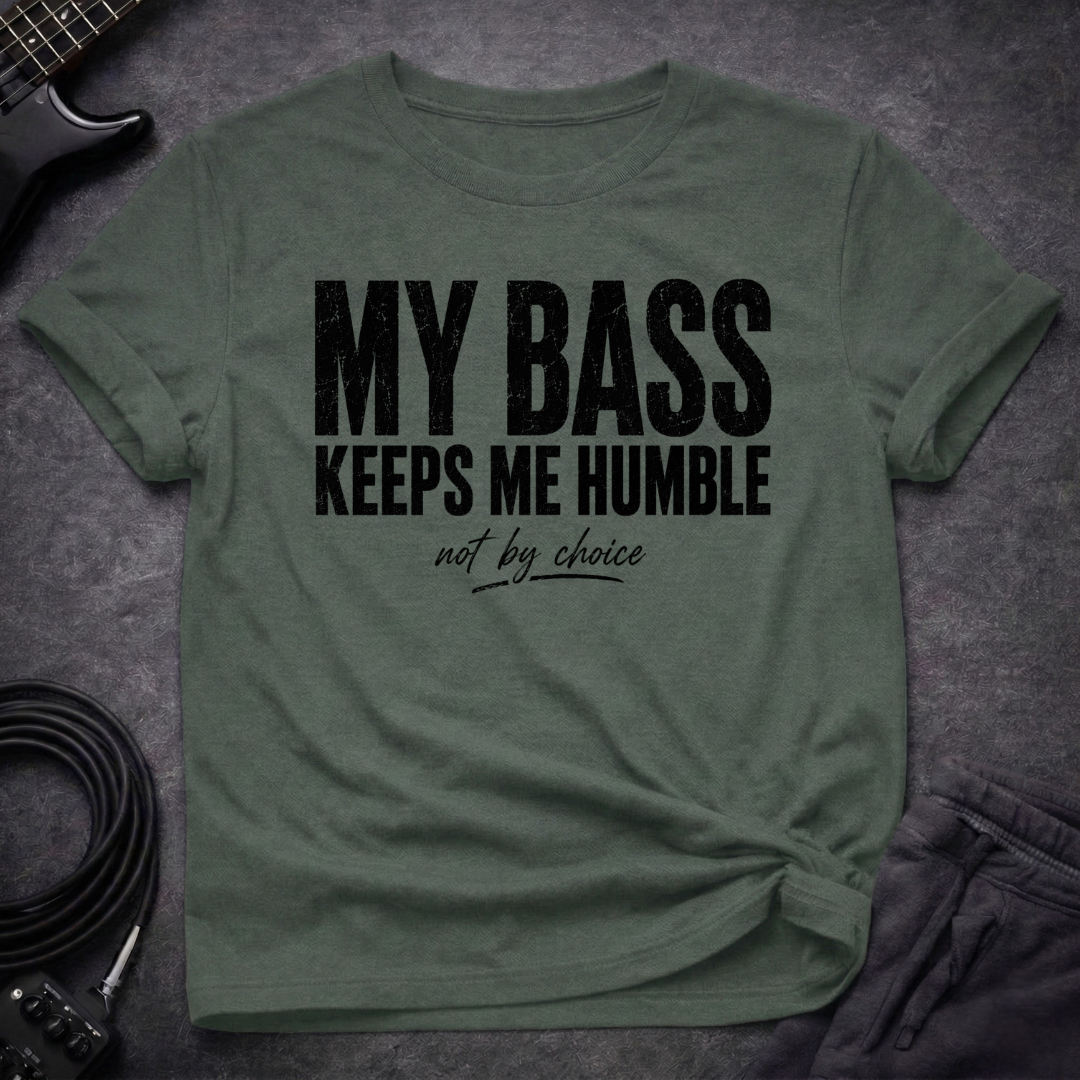 Bass Keeps Humble T-Shirt