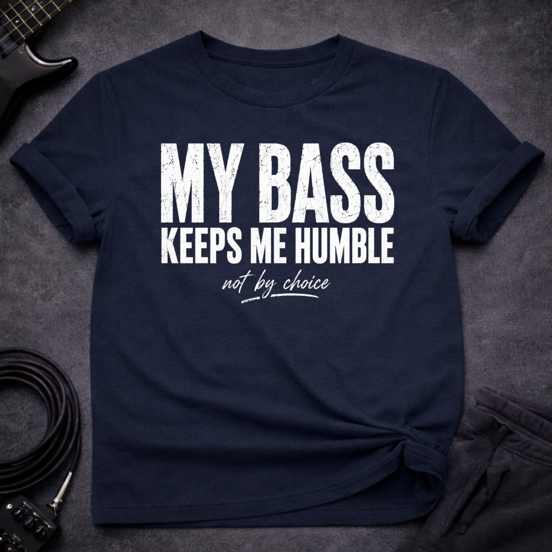 Bass Keeps Humble T-Shirt