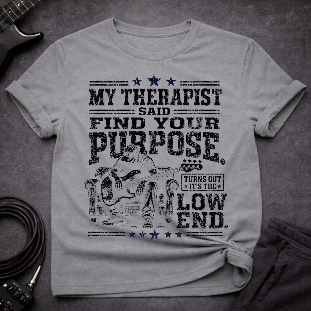 My Bass My Therapist T-Shirt
