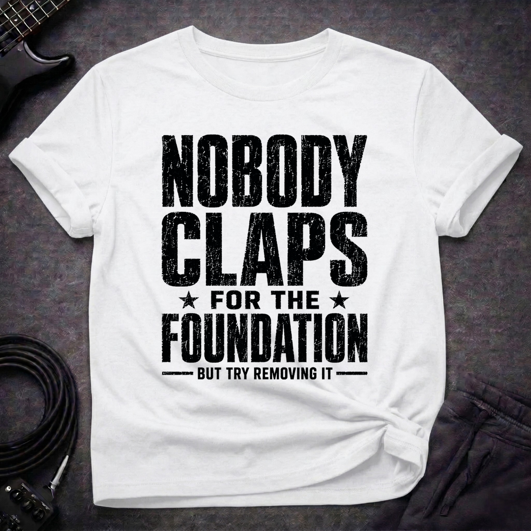 Try Removing The Foundation T-Shirt