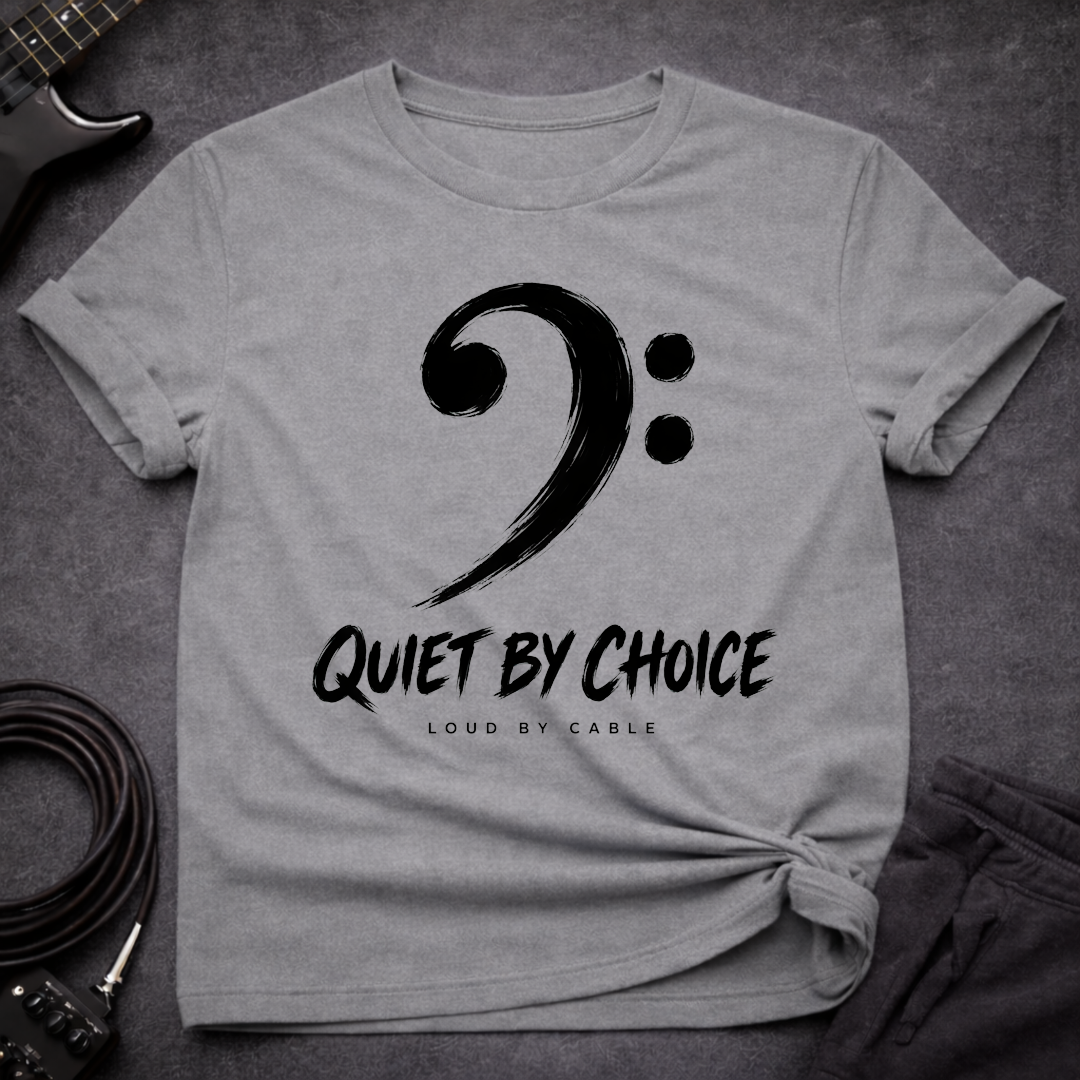 Quiet By Choice T-Shirt