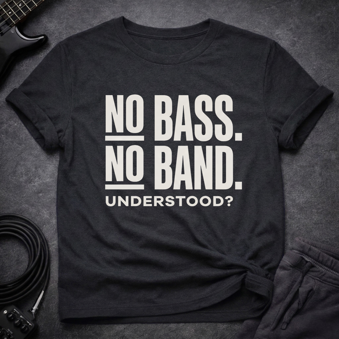 No Bass No Band T-Shirt