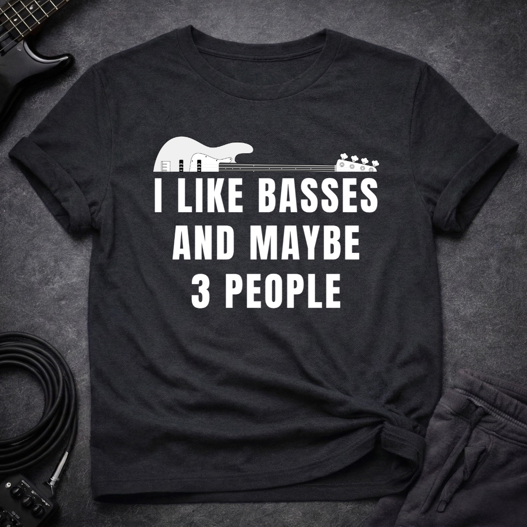 I Like Basses T-Shirt