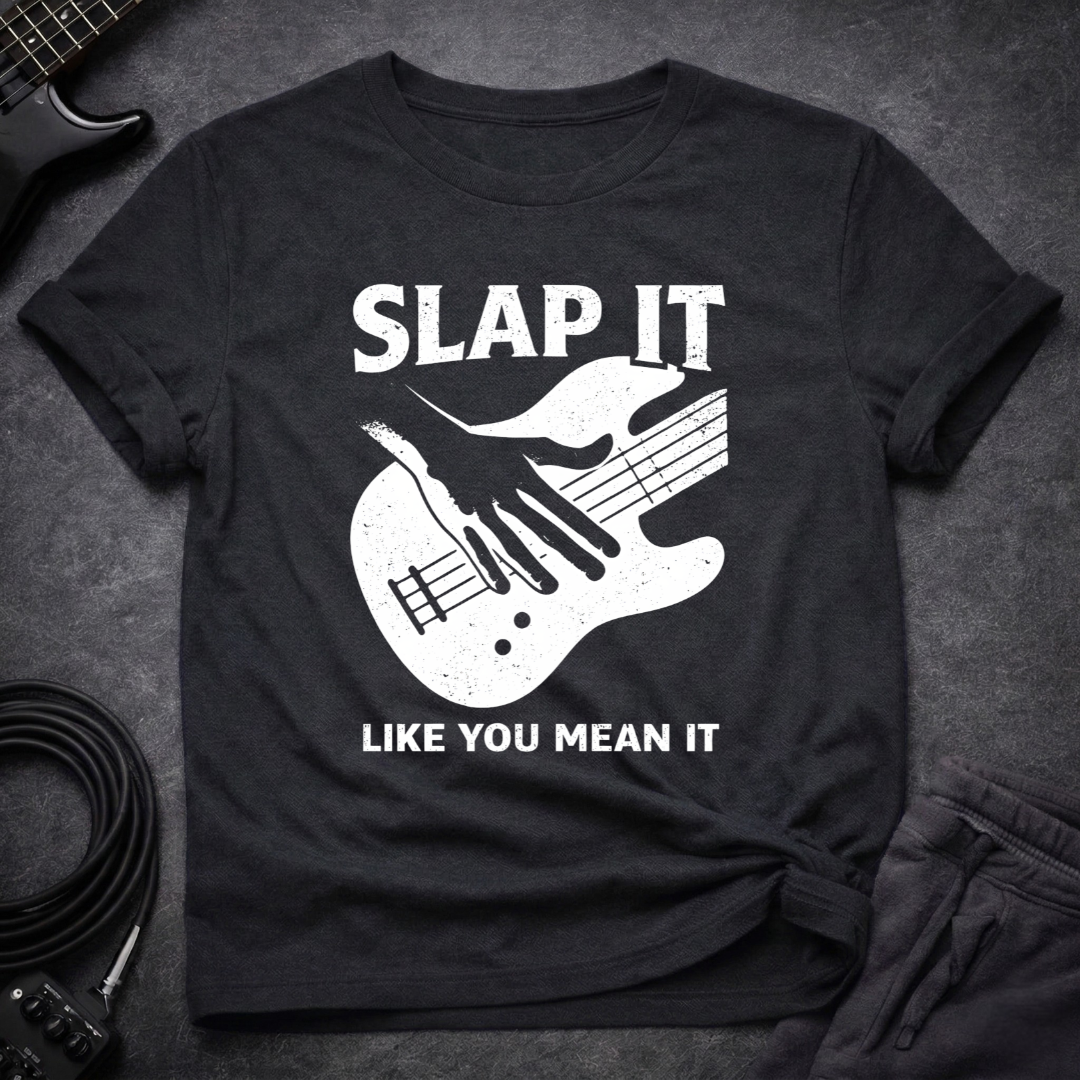 Slap It Mean It T-Shirt