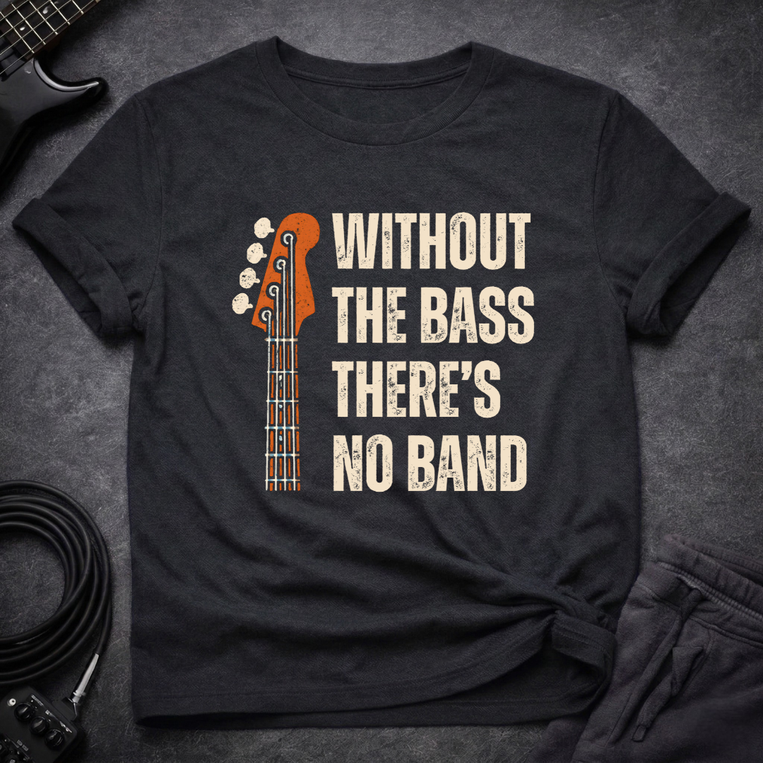 There's No Band T-Shirt