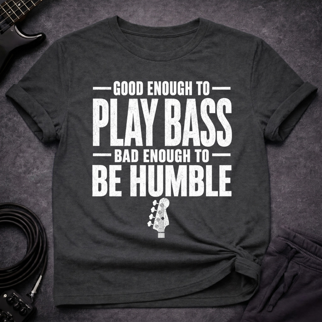 Be Humble T-Shirt